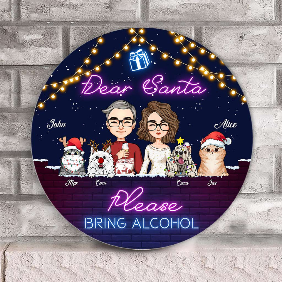 Dear Santa Please Bring Alcohol - Personalized Couple Round Wood Sign