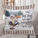The Best Days Are Spent Camping With You - Personalized Couple Camping Throw Pillow