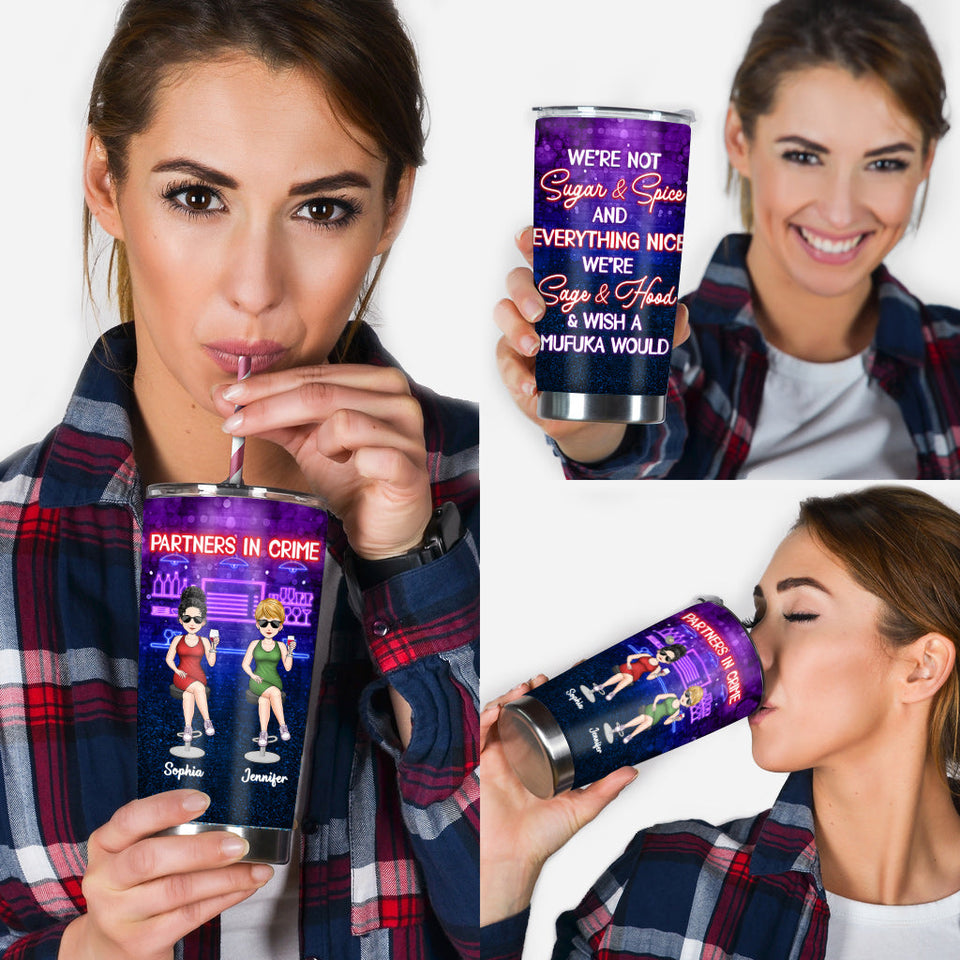 Partners In Crime Just Remember If We Get Caught - Personalized Bestie Tumbler