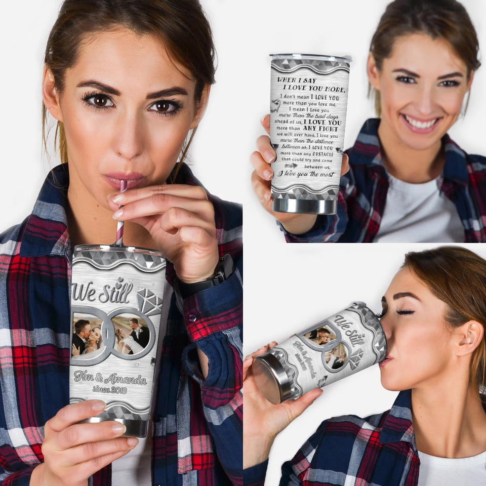 We Still Do - Personalized Couple Tumbler