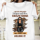A Crazy Nana - Personalized Grandma T-shirt and Hoodie