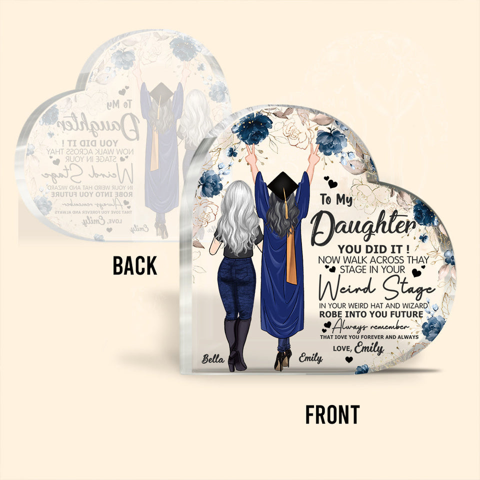 You Did It - Graduation gift for daughter, sister - Personalized Custom Shaped Acrylic Plaque