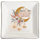 I Love You To The Moon - Personalized Mother's Day Mother Jewelry Dish