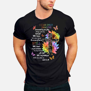 I Can Only Imagine - God T-shirt And Hoodie 062021