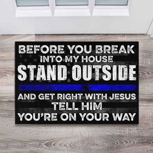 Before You Break - Police Officer Doormat 062021
