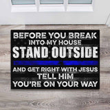 Before You Break - Police Officer Doormat 062021