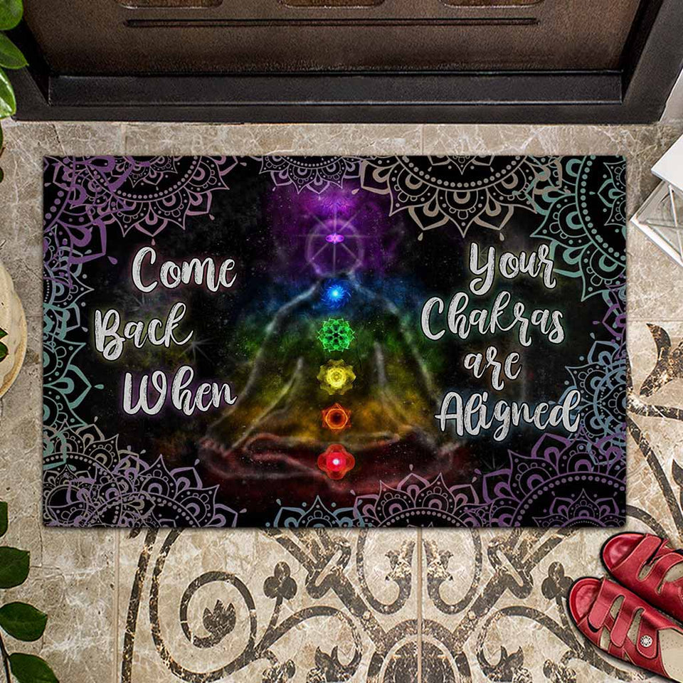 Come Back When Your Chakras Are Aligned Doormat