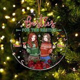 Besties For The Resties - Personalized Christmas Bestie Transparent Ornament