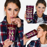If We Get Caught - Personalized Bestie Tumbler