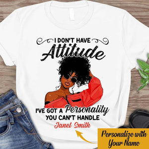 I've Got Personality You Can't Handle - Personalized African American T-shirt And Hoodie 062021