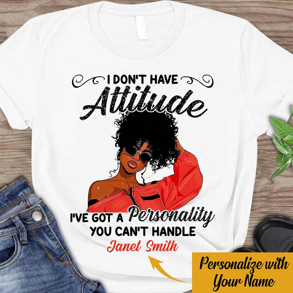 I've Got Personality You Can't Handle - Personalized African American T-shirt And Hoodie 062021
