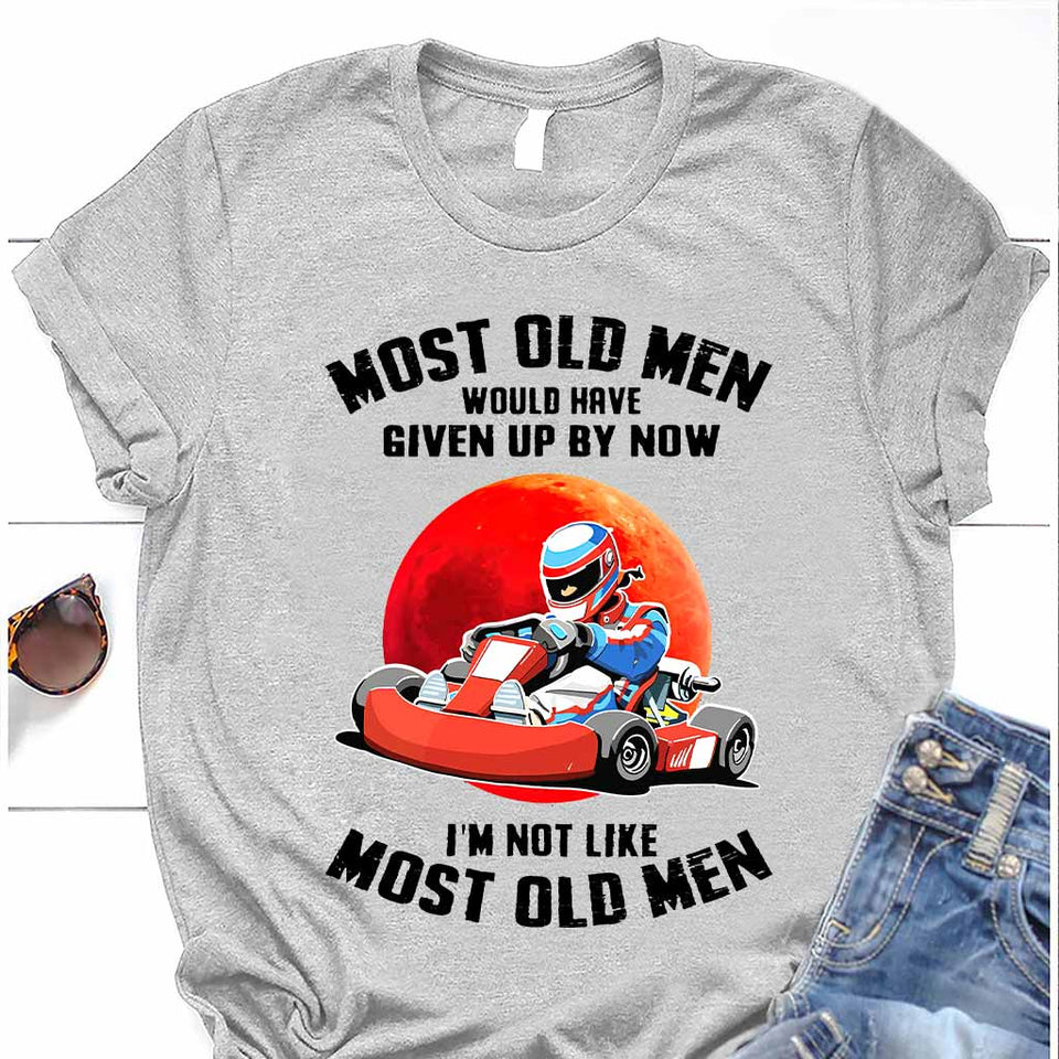 Most Old Men - Racing T-shirt And Hoodie 062021