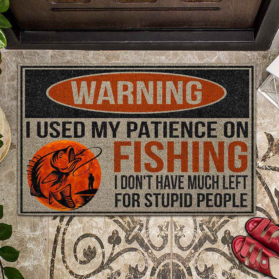I Used My Patience On Fishing Doormat