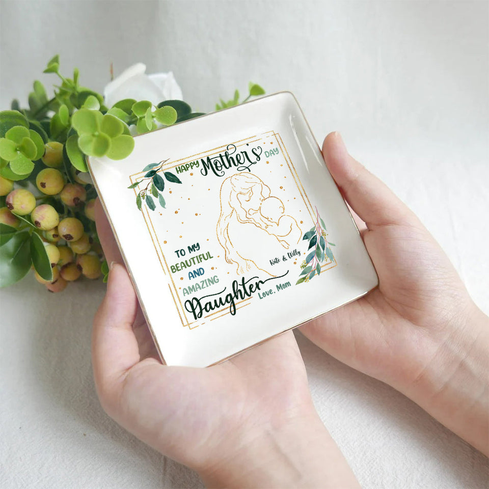 Happy Mother's Day To My Amazing Daughter - Personalized Mother's Day Daughter Jewelry Dish