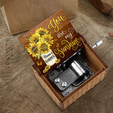 You Are My Sunshine - Gift for grandma, dad, mom, grandpa - Personalized Hand Crank Music Box