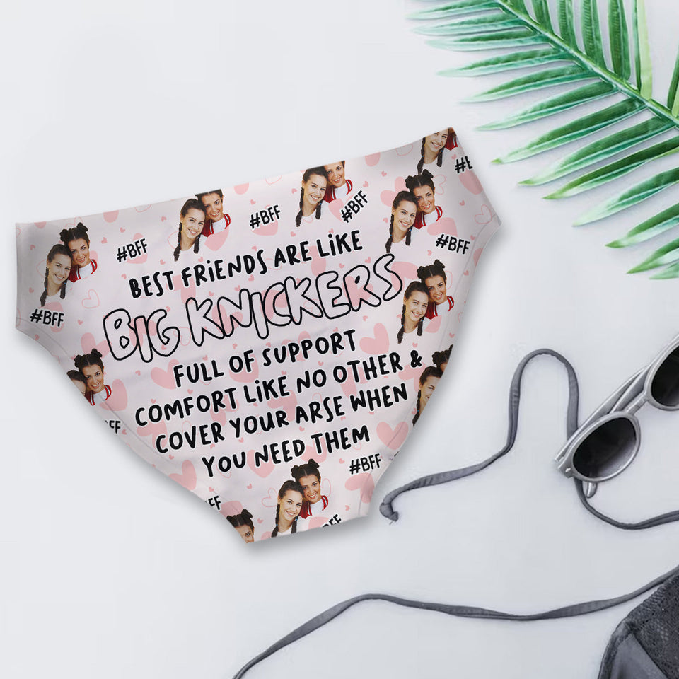 Best Friends Are Like Big Knickers - Personalized Bestie Women Briefs