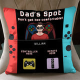 Dad’s Spot Don’t Get Too Comfortable For Gamer Dad - Personalized Video Game Pocket Pillow