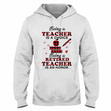 Being A Teacher T-shirt And Hoodie 062021