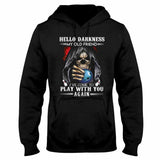 Hello Darkness - Bowling T-shirt And Hoodie 062021