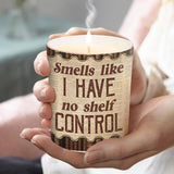 Smells Like I Have No Shelf Control - Personalized Book Candle With Wooden Lid