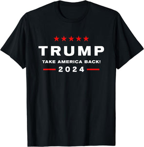 Donald Trump 2024 Take America Back Election - The Return T-Shirt T-shirt & Hoodie
