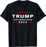 Donald Trump 2024 Take America Back Election - The Return T-Shirt T-shirt & Hoodie
