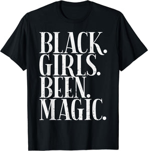 Black Girl Magic African American T-shirt & Hoodie 0224