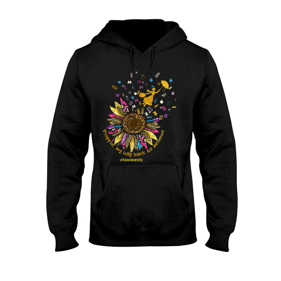 Poppin My Way Back To School - Personalized Teacher T-shirt and Hoodie