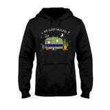 We Sleep Around - Camping T-shirt and Hoodie 112021