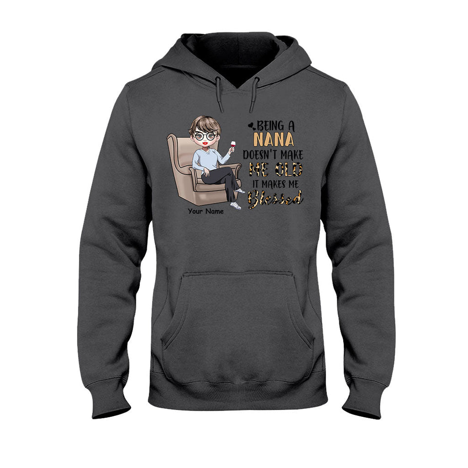 Being A Grandma Doesn't Make Me Old - Personalized Mother's Day T-shirt and Hoodie