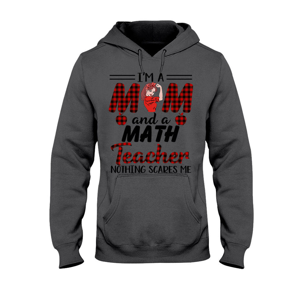 I'm A Mom And A Teacher - Personalized T-shirt and Hoodie