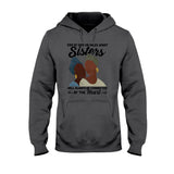 Sisters - Personalized African American T-shirt and Hoodie 1121
