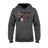 He Stole My Heart I Stole His Last Name - Personalized Couple T-shirt and Hoodie