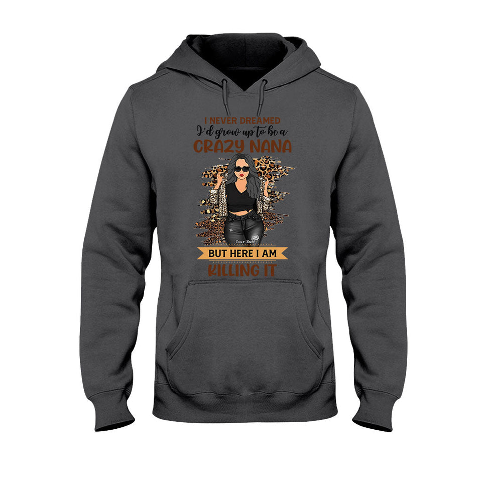 A Crazy Nana - Personalized Grandma T-shirt and Hoodie