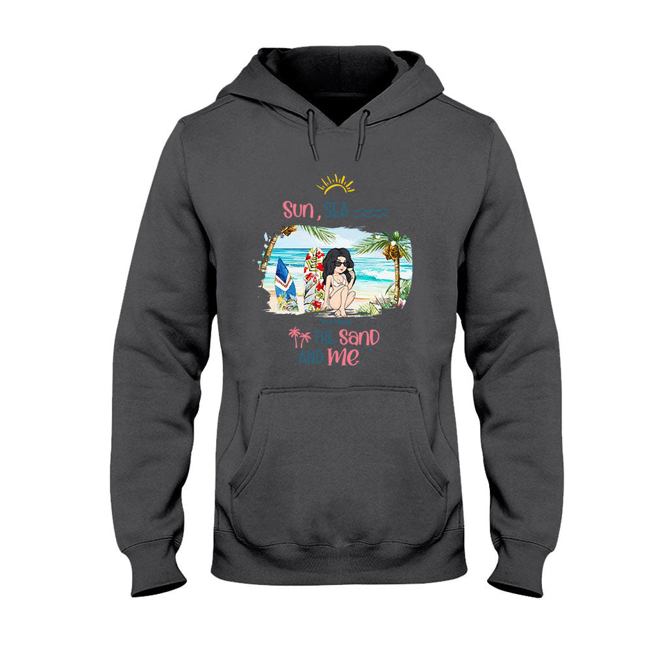 Sun, Sea, The Sand And Me - Personalized Sea Lover T-shirt and Hoodie