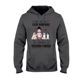 Only The Best Fur Mama - Personalized Dog T-shirt and Hoodie