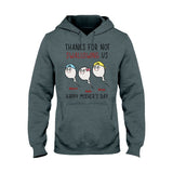 Thanks For Not Swallowing Us - Personalized Mother's Day Mother T-shirt and Hoodie