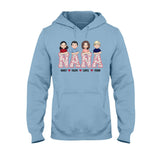 Nana Life - Personalized Mother's Day Grandma T-shirt and Hoodie