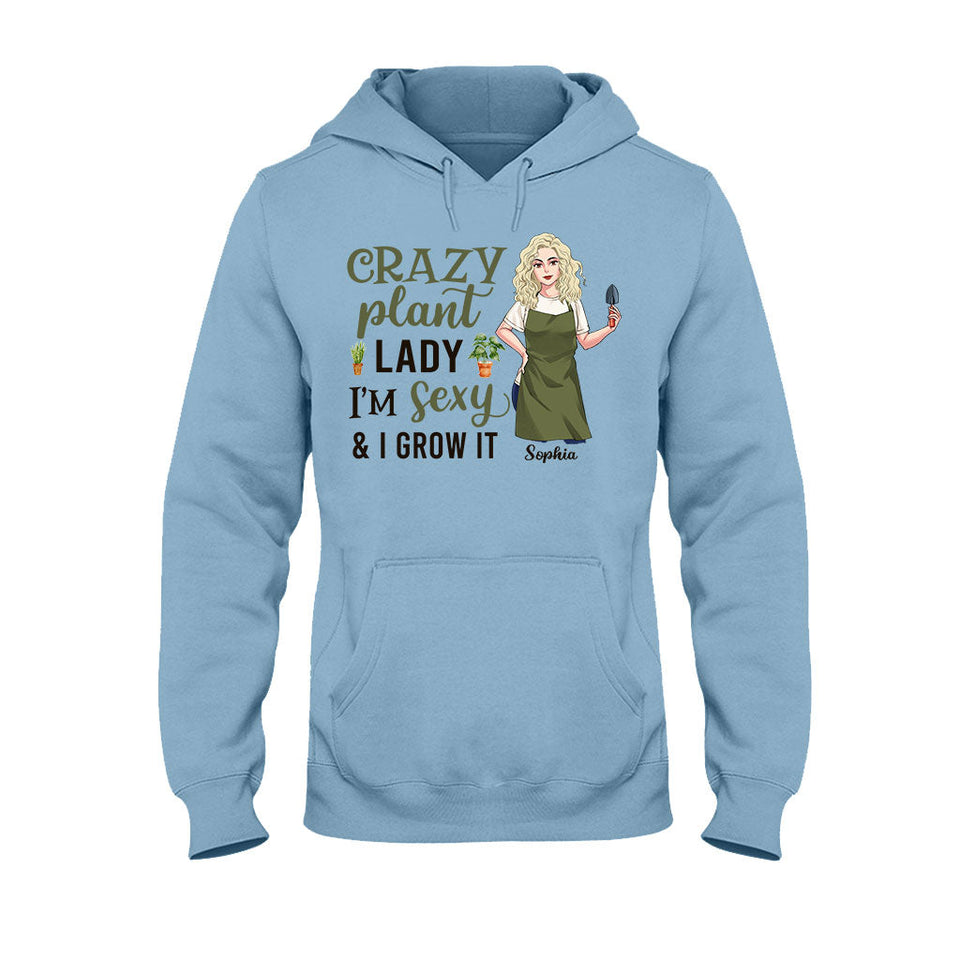 Crazy Plant Lady - Personalized Gardening T-shirt and Hoodie