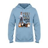Yes I Am The Crazy Dog Lady - Personalized Dog T-shirt and Hoodie