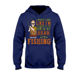 I Might Look Like - Personalized Fishing T-shirt and Hoodie