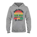 Black History Honoring The Past Inspiring The Future - Personalized African American T-shirt And Hoodie