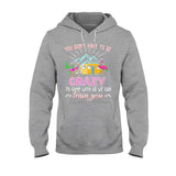 You Don't Have To Be Crazy - Camping T-shirt and Hoodie 112021