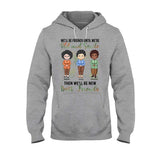 We'll Be Friends Until We're Old And Senile - Personalized Bestie T-shirt and Hoodie