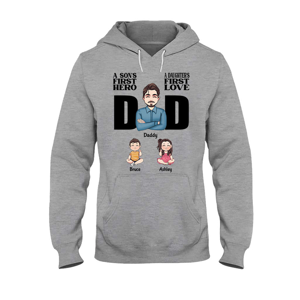 A Sons First Hero A Daughters First Love - Personalized Father T-shirt and Hoodie