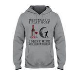 That's What I Do  - Golf T-shirt And Hoodie 062021
