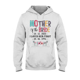 Mother Of The Bride - Personalized Mother's Day Mother T-shirt and Hoodie