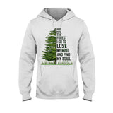 And Into The Forest I Go - Camping T-shirt and Hoodie 112021