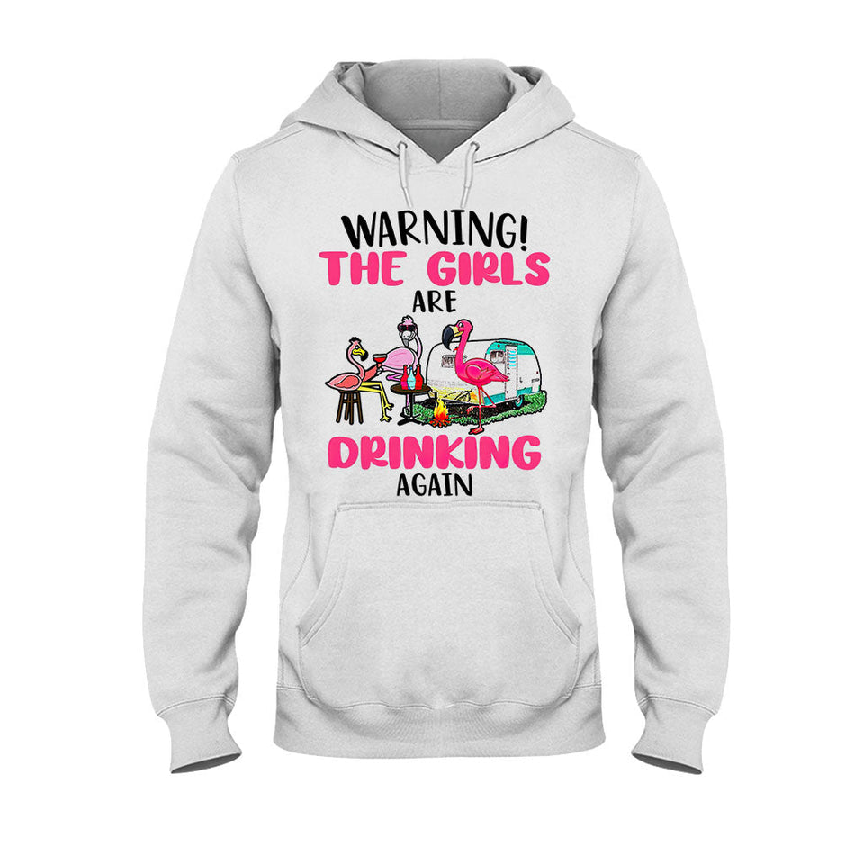 Warning The Girls Are Drinking Again - Camping T-shirt and Hoodie 112021