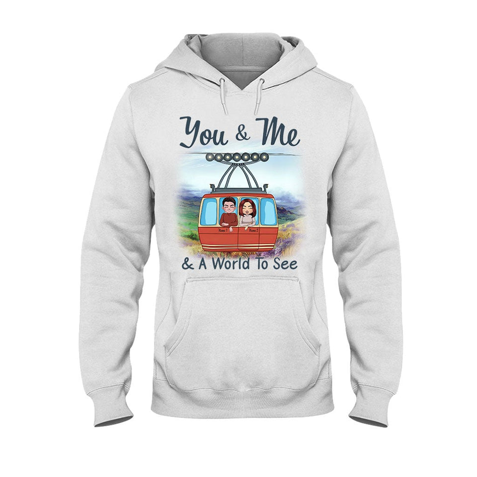 You & Me And A World To See - Personalized Travelling T-shirt and Hoodie